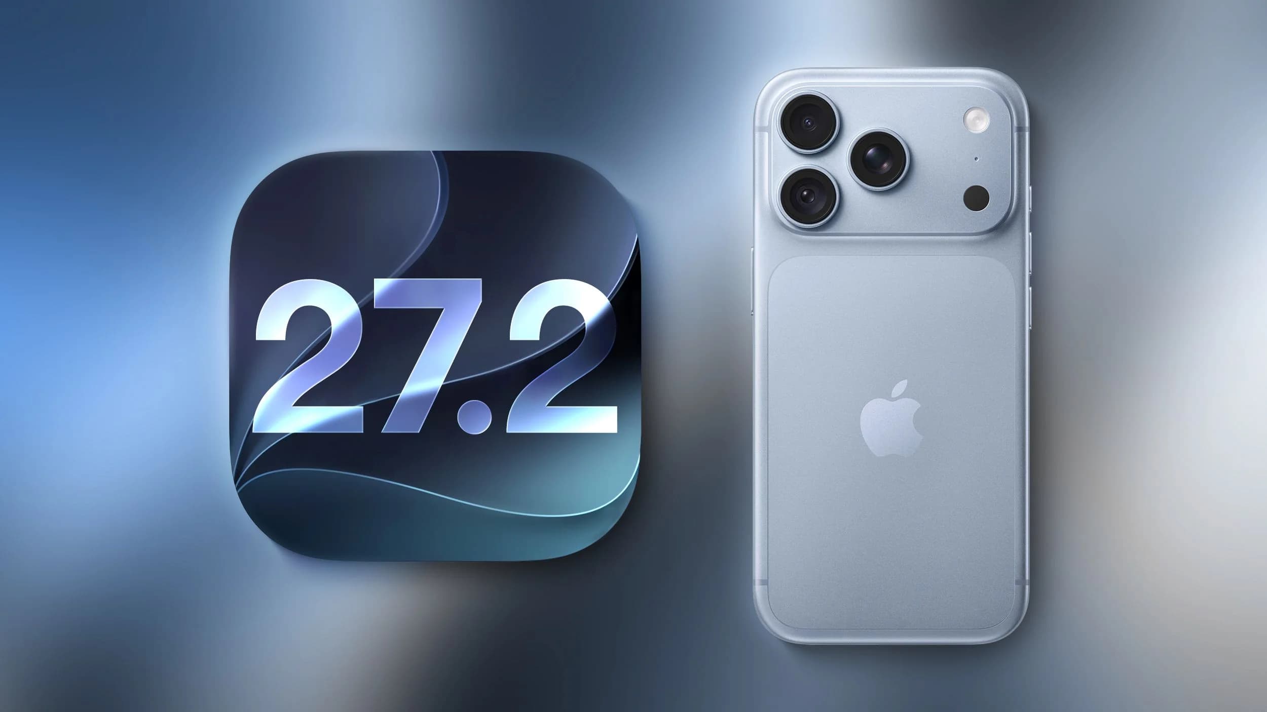 iOS 27.2 منتشر شد؛ همه‌ی قابلیت‌های جدید در یک نگاه